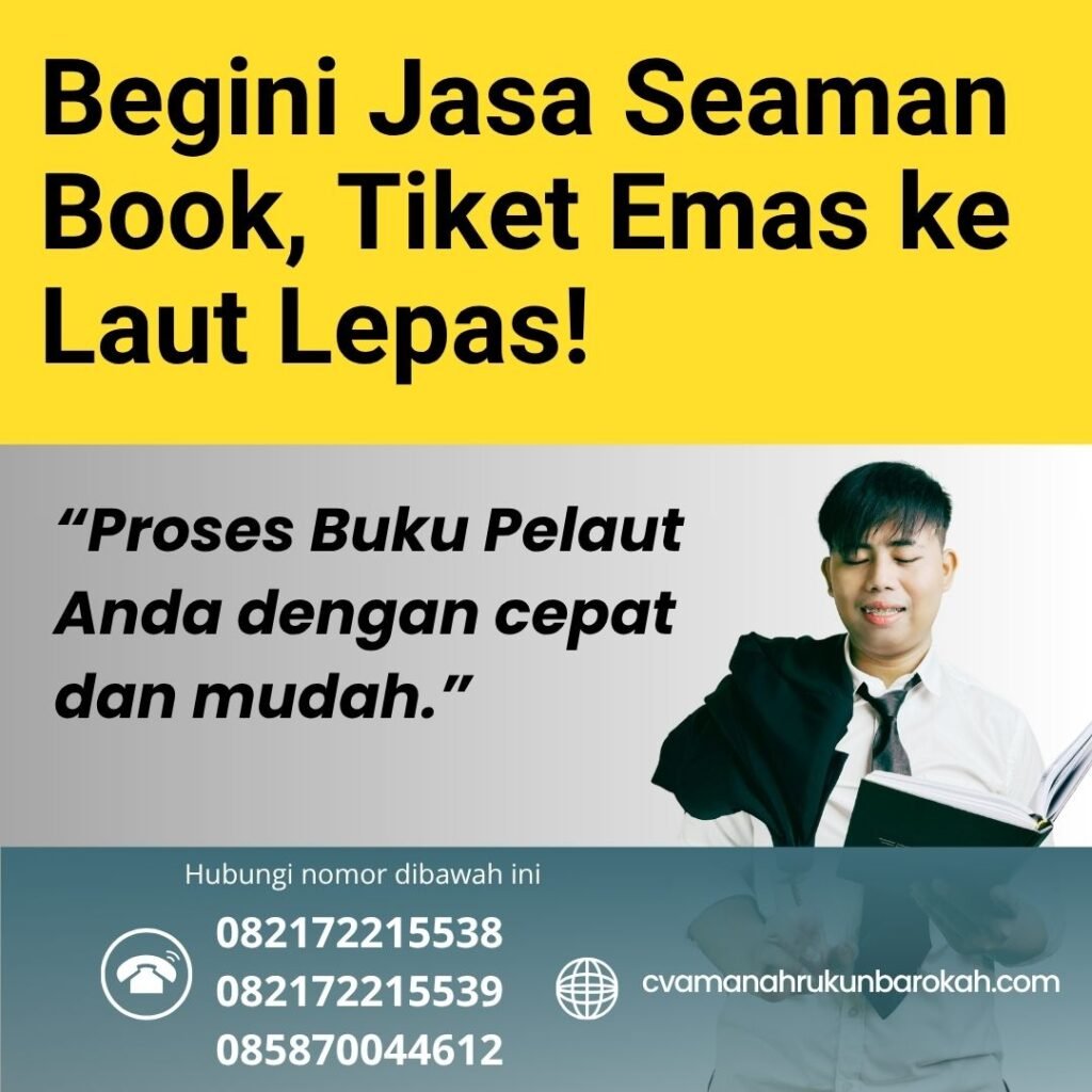 Begini Jasa Seaman Book, Tiket Emas ke Laut Lepas! Begini jasa seaman book, tiket emas ke laut lepas!