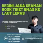 Begini jasa seaman book tiket emas ke laut lepas