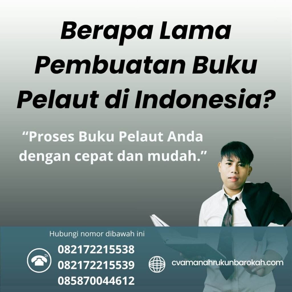 Berapa lama pembuatan buku pelaut di indonesia (1)