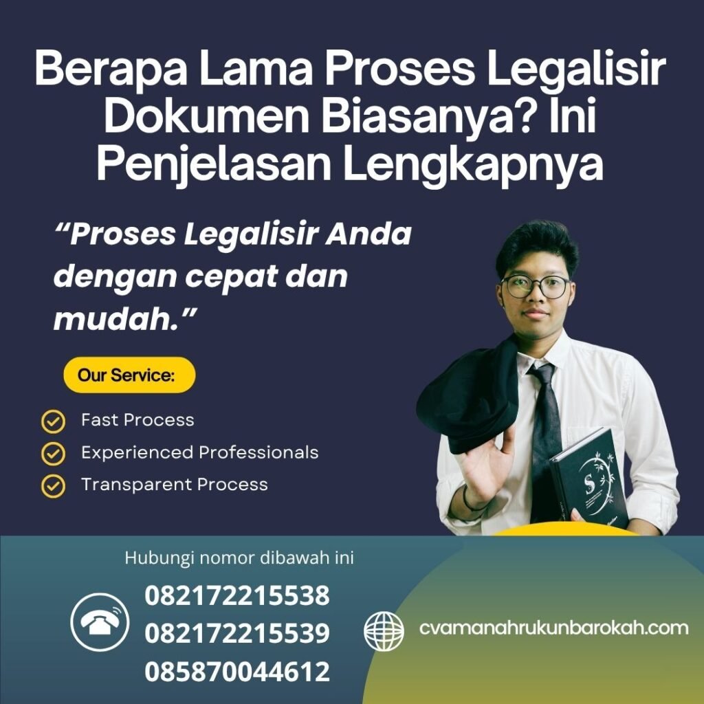 Berapa lama proses legalisir dokumen biasanya ini penjelasan lengkapnya
