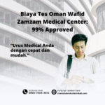 Biaya tes oman wafid zamzam medical center 99% approved