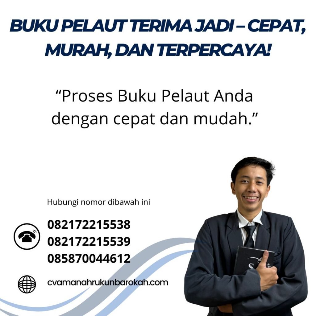 Buku Pelaut Terima Jadi – Cepat, Murah, dan Terpercaya! Buku pelaut terima jadi – cepat, murah, dan terpercaya!