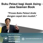Buku pelaut bagi awak asing jasa seaman book