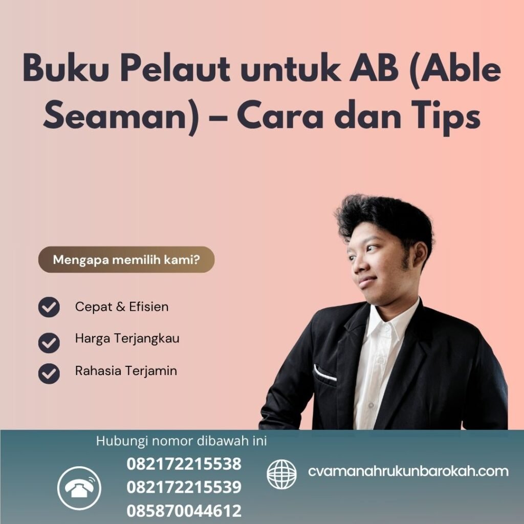 Buku Pelaut untuk AB (Able Seaman) – Cara dan Tips (1) Buku pelaut untuk ab (able seaman) – cara dan tips (1)