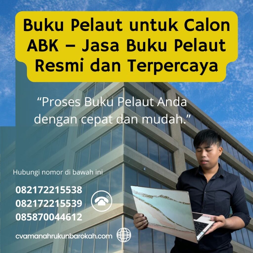 Buku Pelaut untuk Calon ABK – Jasa Buku Pelaut Resmi dan Terpercaya Buku pelaut untuk calon abk – jasa buku pelaut resmi dan terpercaya