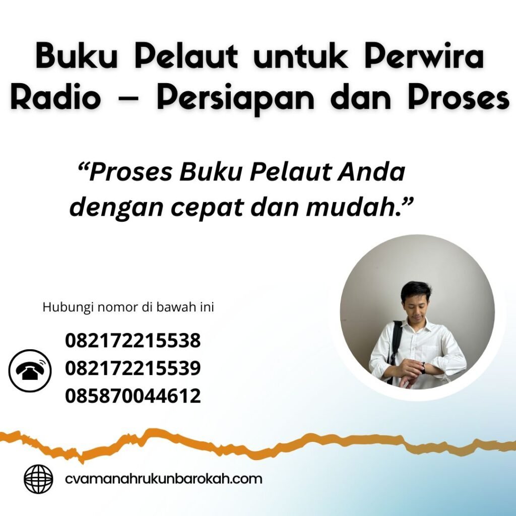 Buku Pelaut untuk Perwira Radio – Persiapan dan Proses Buku pelaut untuk perwira radio – persiapan dan proses