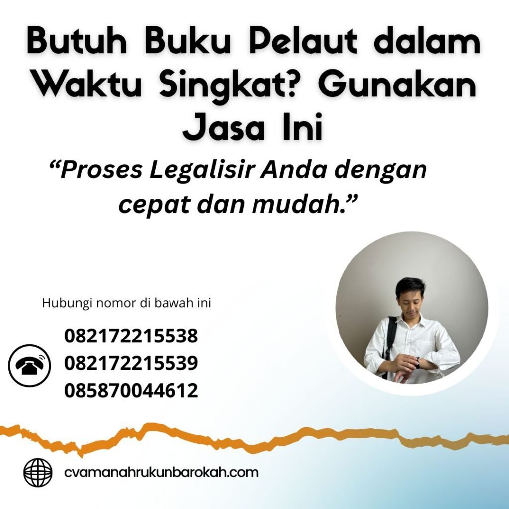 Butuh Buku Pelaut dalam Waktu Singkat Gunakan Jasa Ini (1) Butuh buku pelaut dalam waktu singkat gunakan jasa ini (1)