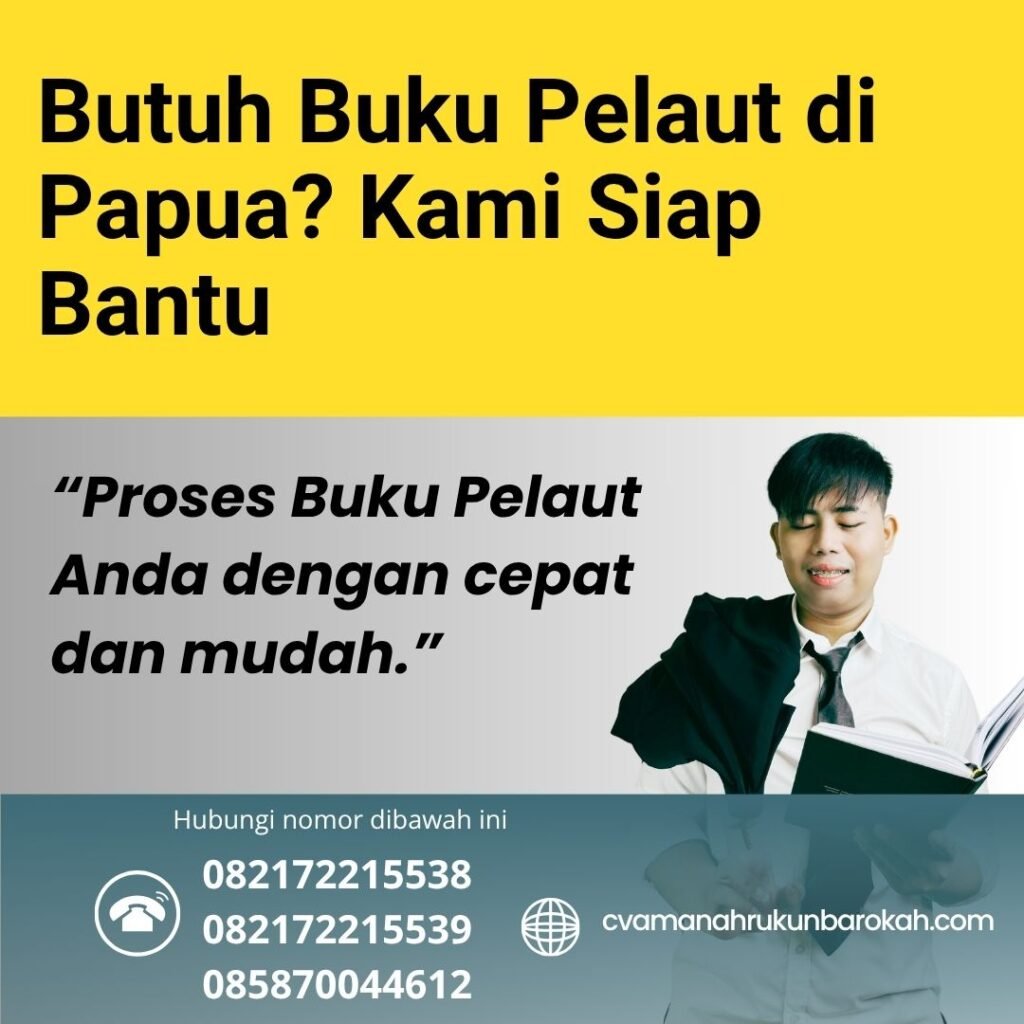 Butuh Buku Pelaut di Papua Kami Siap Bantu (1) Butuh buku pelaut di papua kami siap bantu (1)