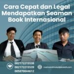 Cara cepat dan legal mendapatkan seaman book internasional