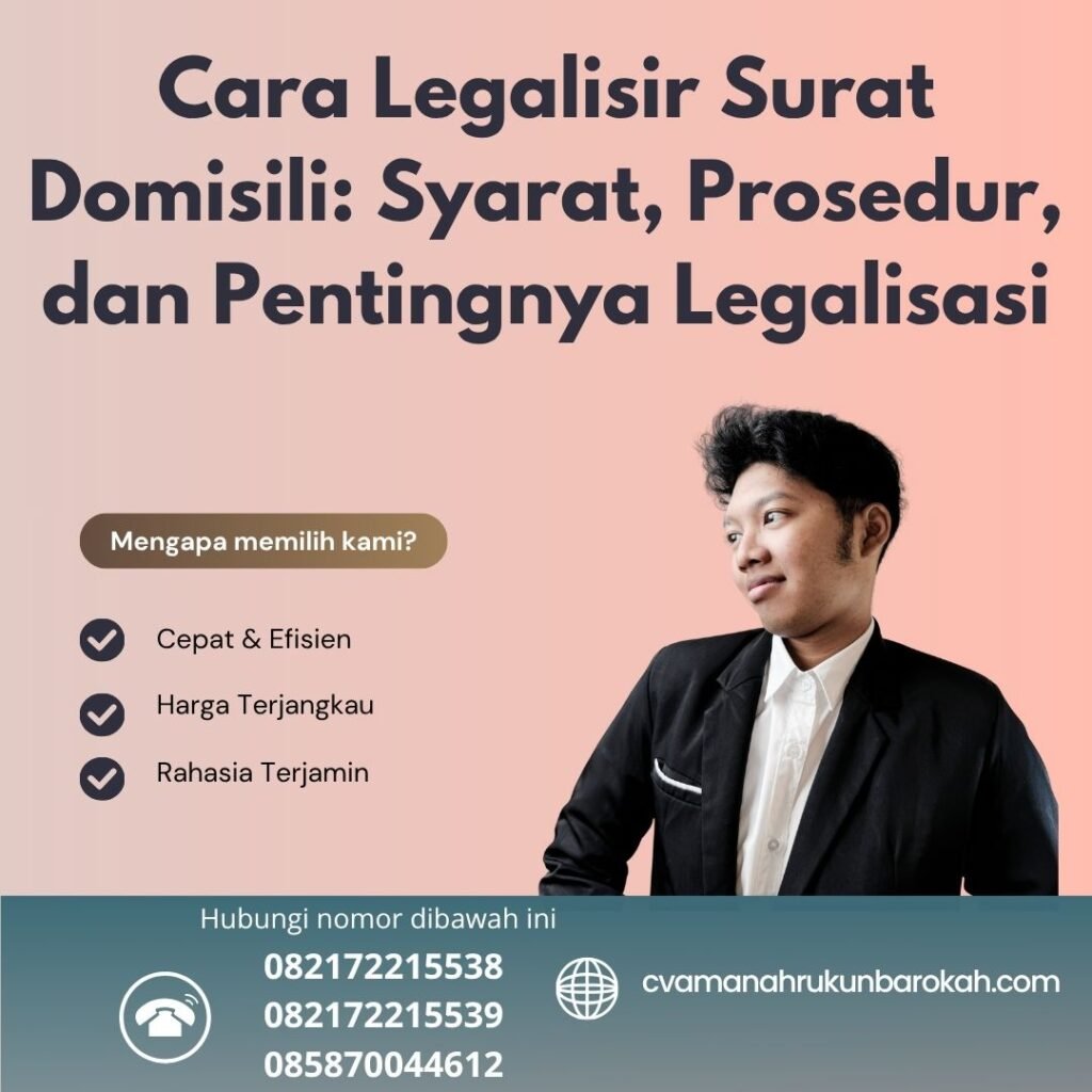 Cara legalisir surat domisili syarat, prosedur, dan pentingnya legalisasi