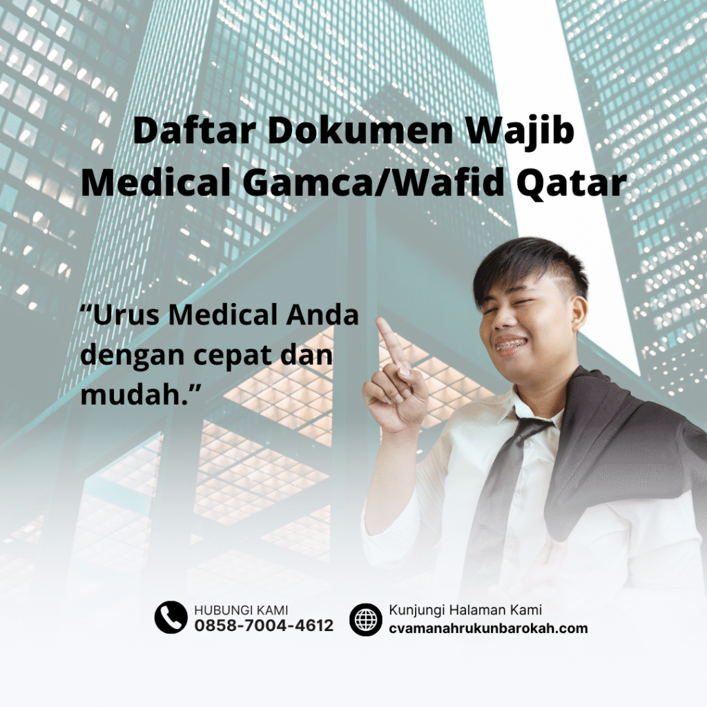 Daftar dokumen wajib medical gamcawafid qatar (1)