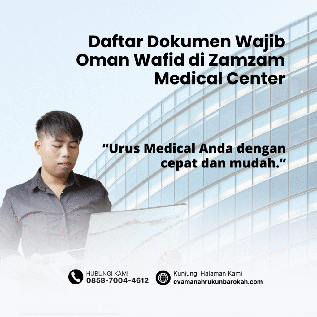 Daftar Dokumen Wajib Oman Wafid di Zamzam Medical Center Daftar dokumen wajib oman wafid di zamzam medical center