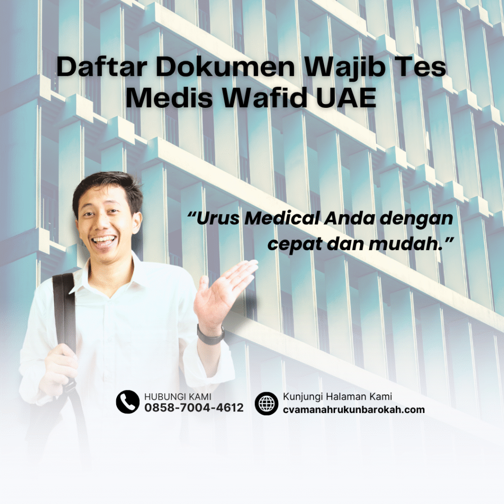 Daftar Dokumen Wajib Tes Medis Wafid UAE Daftar dokumen wajib tes medis wafid uae