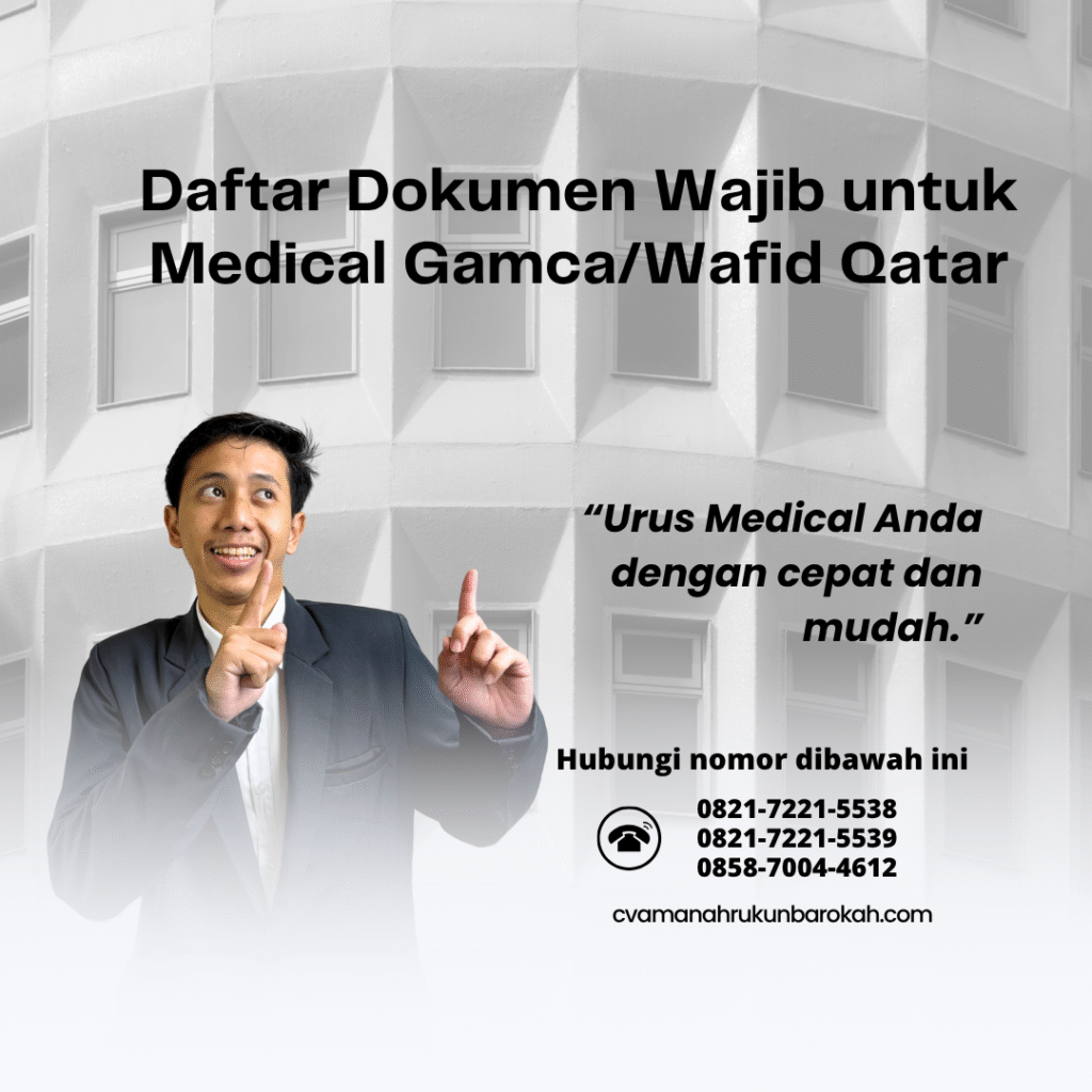 Daftar Dokumen Wajib untuk Medical GamcaWafid Qatar (1) Daftar dokumen wajib untuk medical gamcawafid qatar (1)