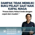 Dampak tidak memiliki buku pelaut saat naik kapal niaga