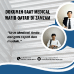 Dokumen saat medical wafid qatar di zamzam