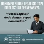Dokumen sudah legalisir tapi ditolak ini penyebabnya