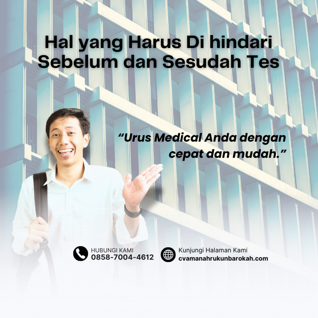 Hal yang Harus Di hindari Sebelum dan Sesudah Tes Hal yang harus di hindari sebelum dan sesudah tes