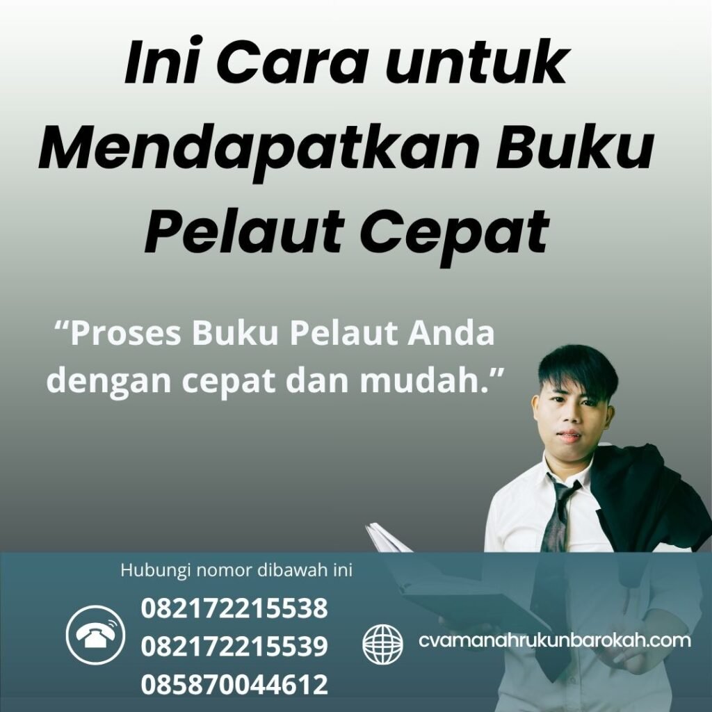 Ini cara untuk mendapatkan buku pelaut cepat (1)