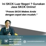 Ini skck luar negeri gunakan jasa skck online!