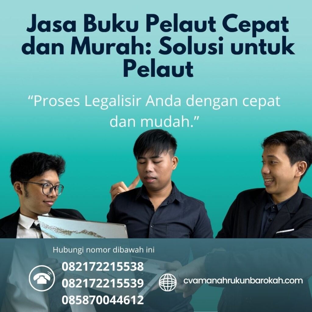 Jasa Buku Pelaut Cepat dan Murah Solusi untuk Pelaut (1) Jasa buku pelaut cepat dan murah solusi untuk pelaut (1)