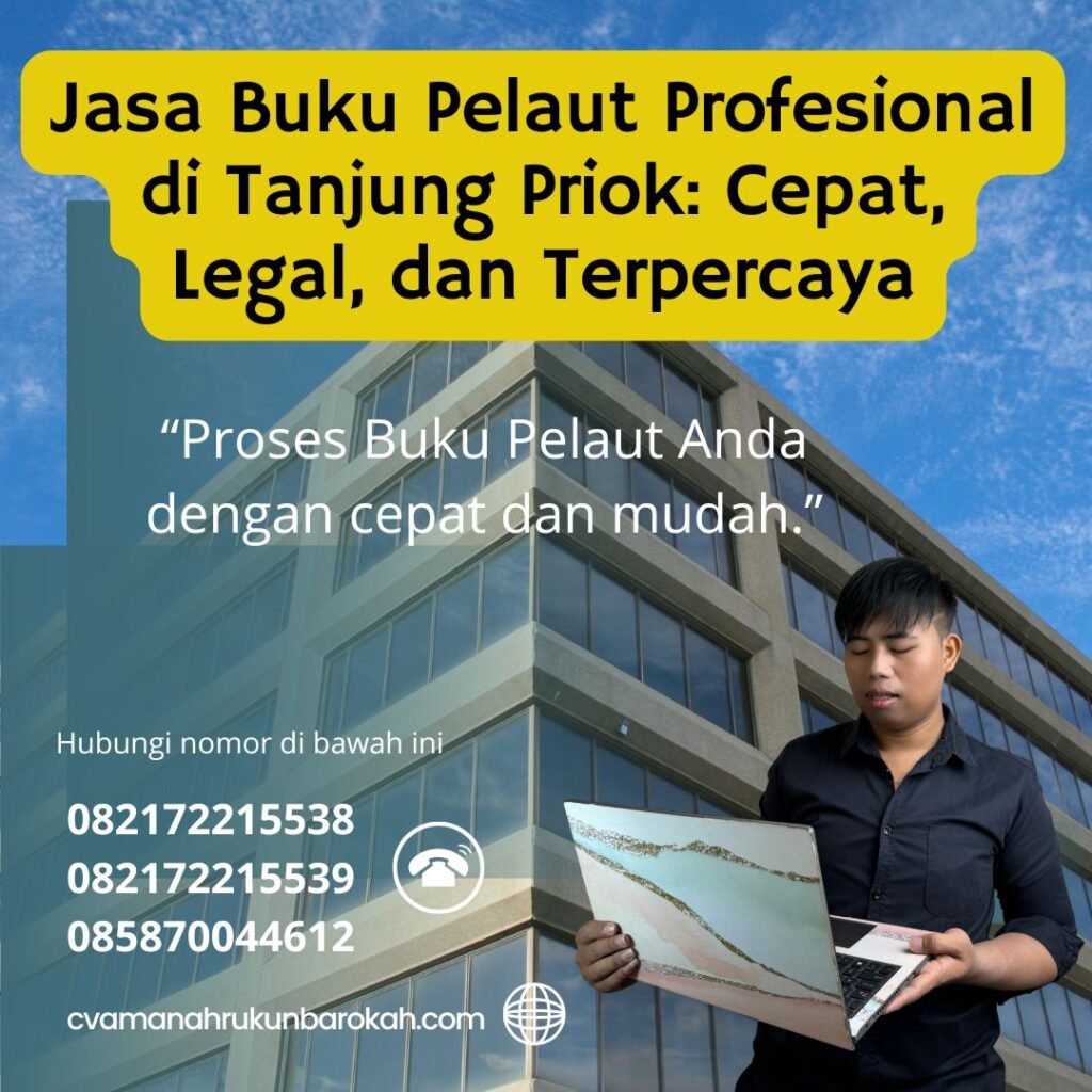 Jasa Buku Pelaut Profesional di Tanjung Priok Cepat, Legal, dan Terpercaya Jasa buku pelaut profesional di tanjung priok cepat, legal, dan terpercaya