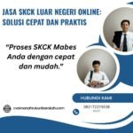 Jasa skck luar negeri online solusi cepat dan praktis (2)