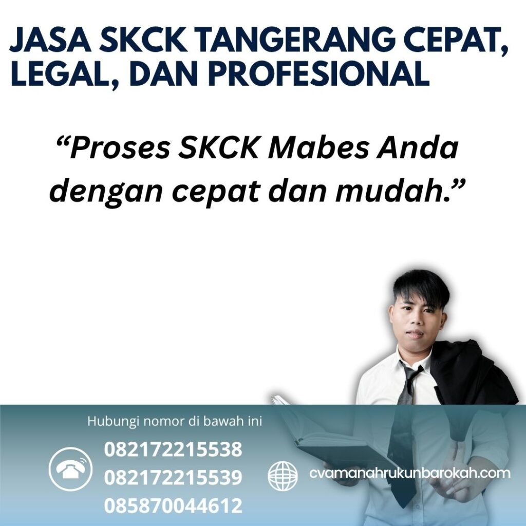 Jasa SKCK Tangerang Cepat, Legal, dan Profesional (1) Jasa skck tangerang cepat, legal, dan profesional (1)