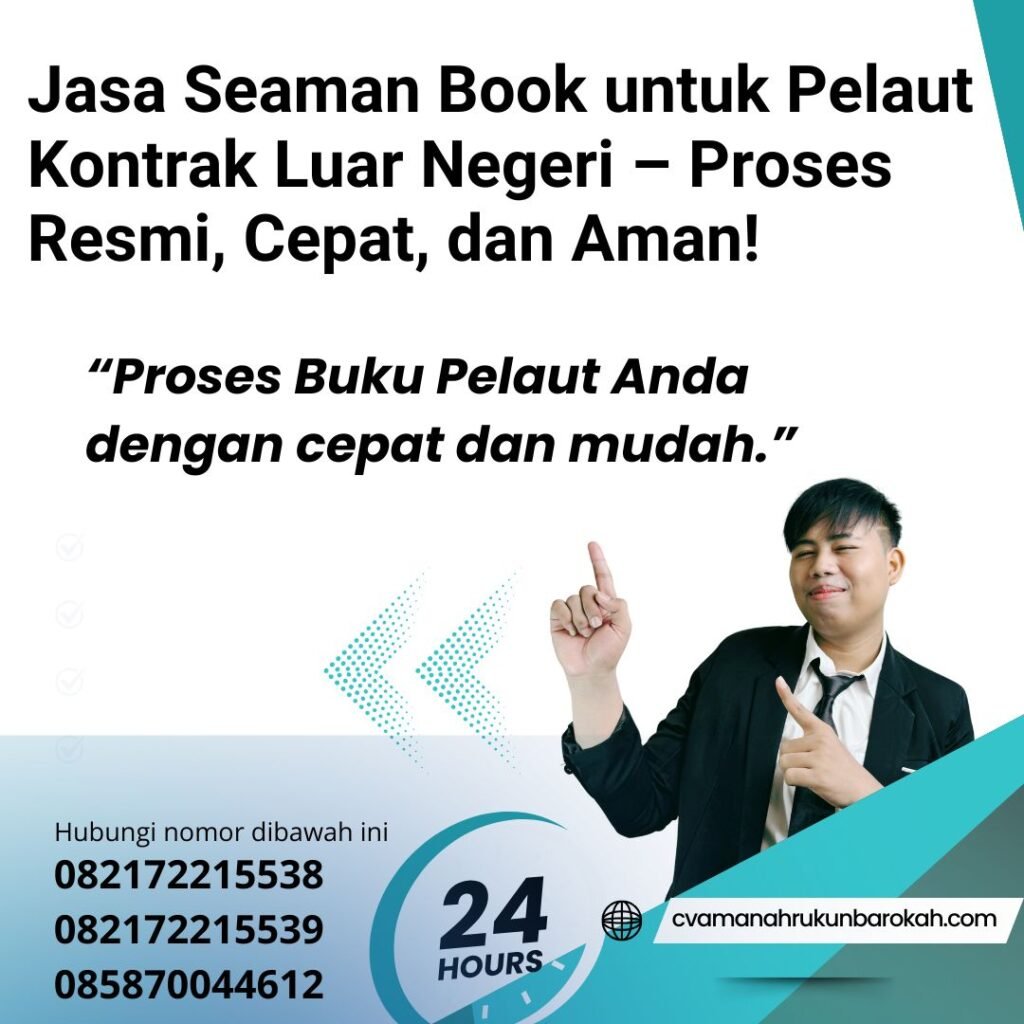 Jasa Seaman Book untuk Pelaut Kontrak Luar Negeri – Proses Resmi, Cepat, dan Aman! Jasa seaman book untuk pelaut kontrak luar negeri – proses resmi, cepat, dan aman!