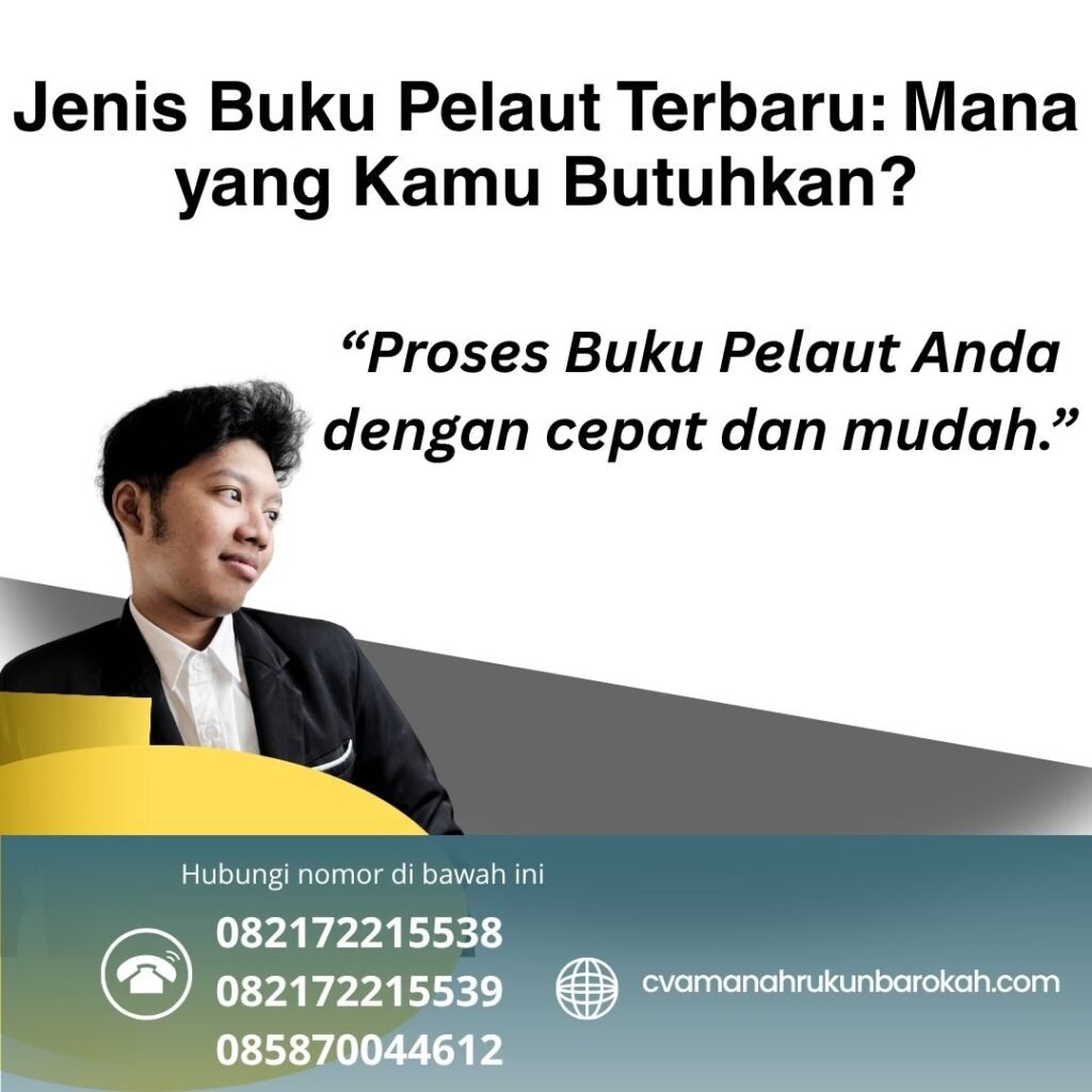 Jenis Buku Pelaut Terbaru Mana yang Kamu Butuhkan (1) Jenis buku pelaut terbaru mana yang kamu butuhkan (1)