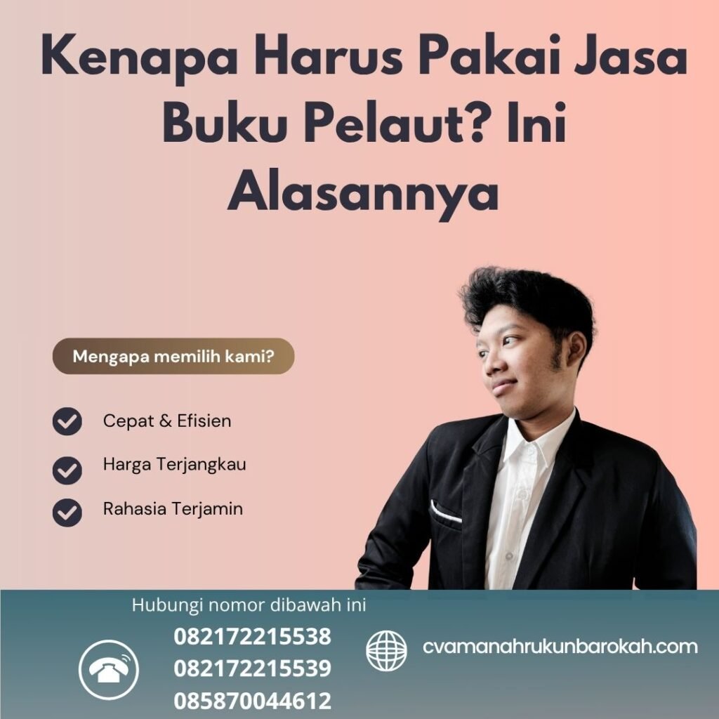 Kenapa Harus Pakai Jasa Buku Pelaut Ini Alasannya (1) Kenapa harus pakai jasa buku pelaut ini alasannya (1)