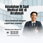 Kesalahan di saat medical uae di arrahmah