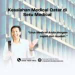 Kesalahan medical qatar di setu medical
