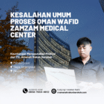 Kesalahan umum proses oman wafid zamzam medical center