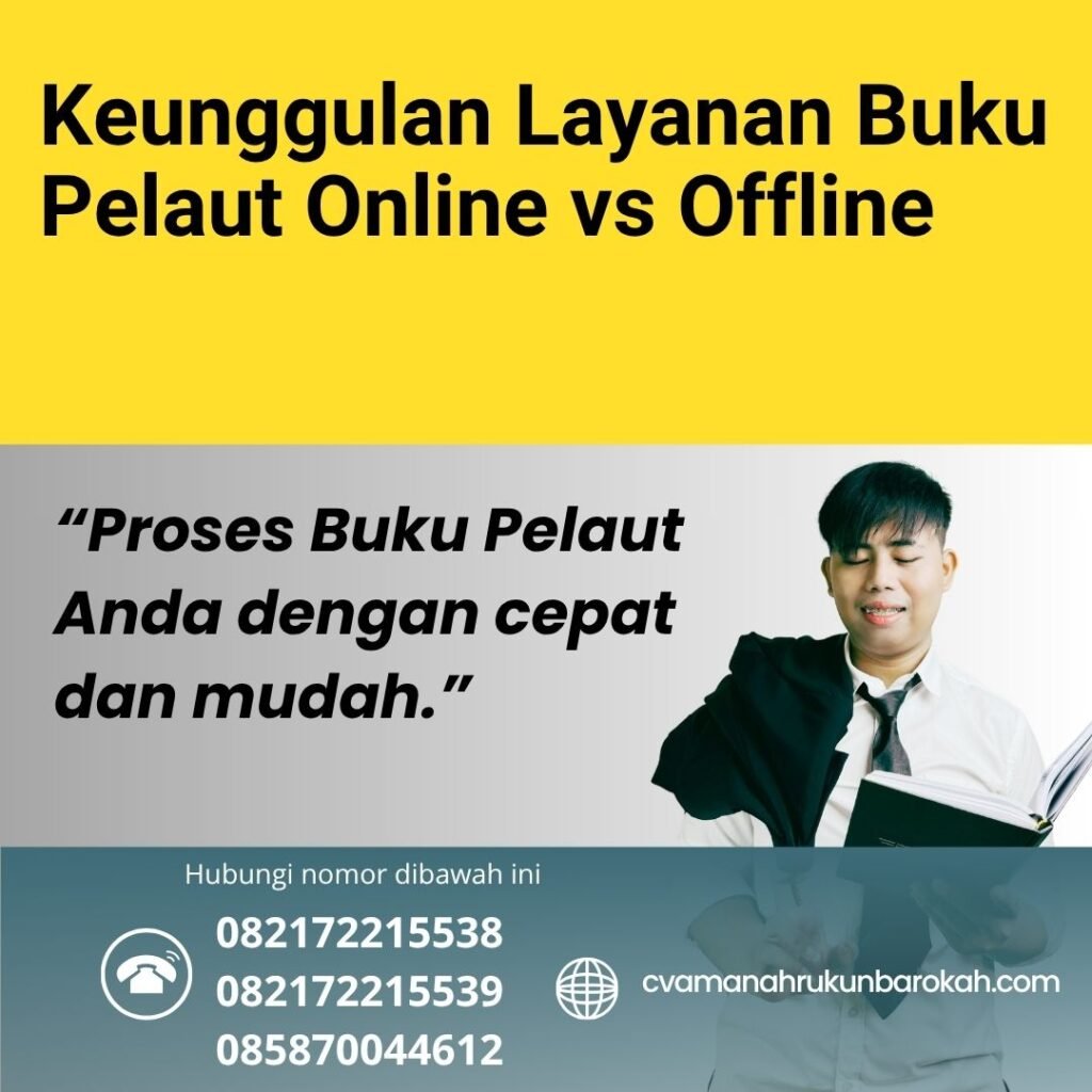 Keunggulan Layanan Buku Pelaut Online vs Offline (1) Keunggulan layanan buku pelaut online vs offline (1)