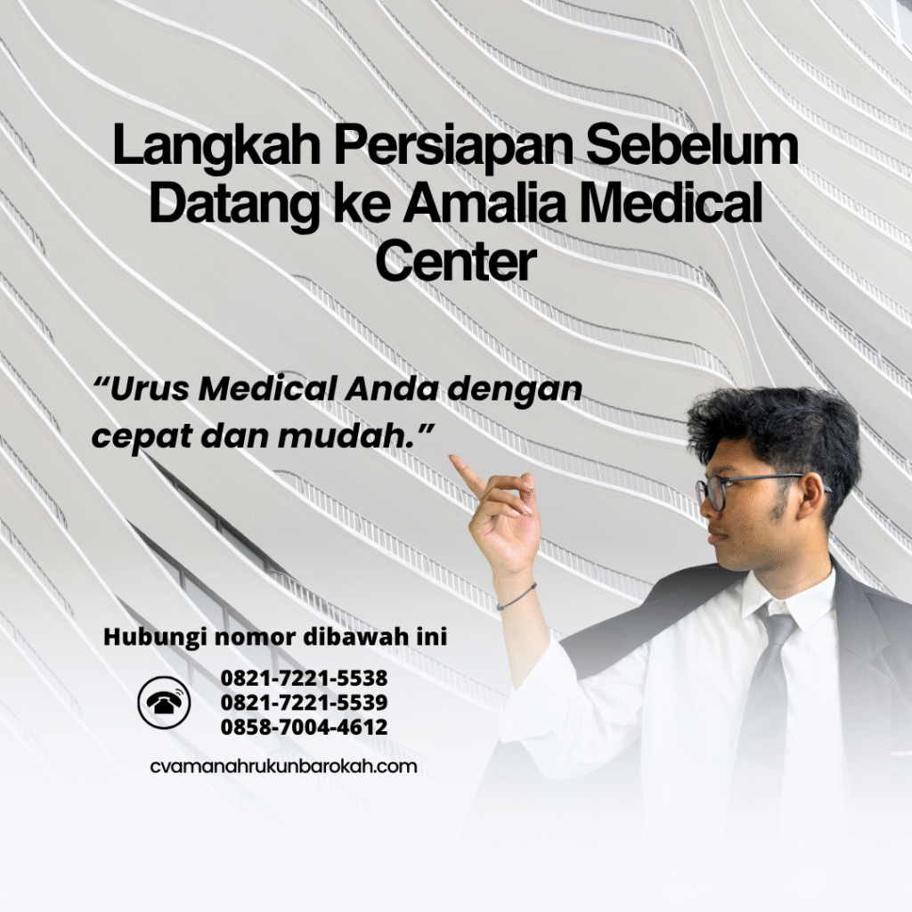 Langkah Persiapan Sebelum Datang ke Amalia Medical Center Langkah persiapan sebelum datang ke amalia medical center
