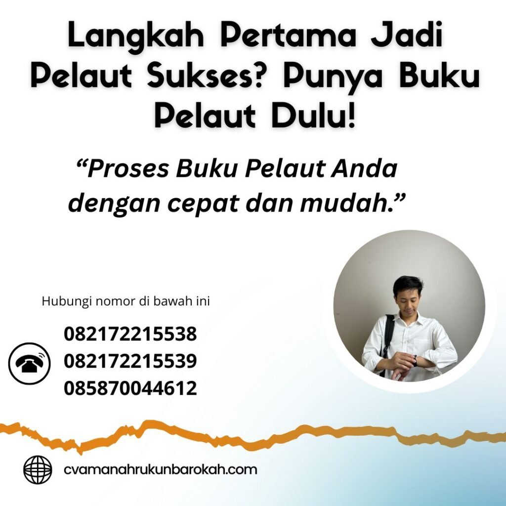 Langkah pertama jadi pelaut sukses punya buku pelaut dulu! (3)