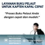 Layanan buku pelaut untuk kapten kapal cepat