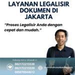 Layanan legalisir dokumen di jakarta