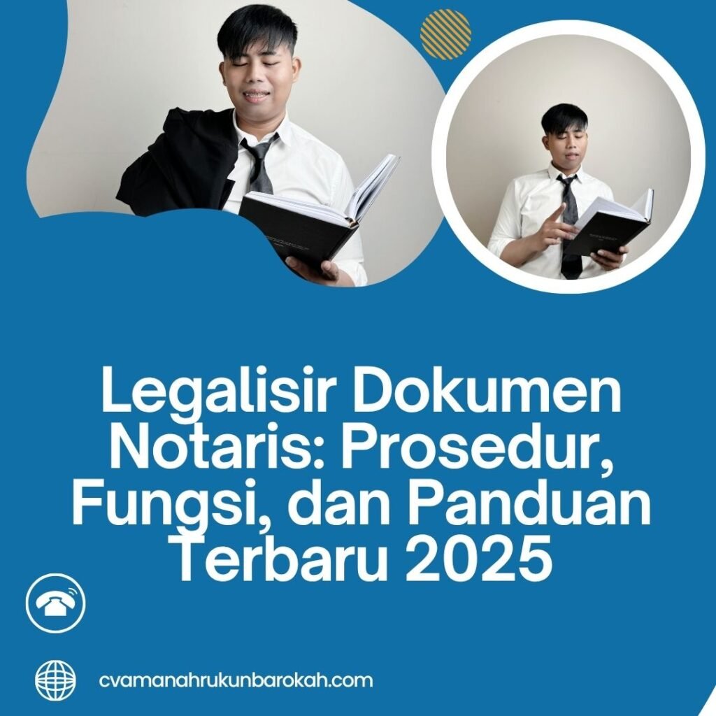 Legalisir dokumen notaris prosedur, fungsi, dan panduan terbaru 2025