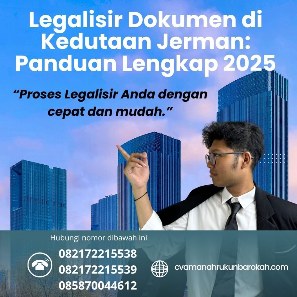 Legalisir dokumen di kedutaan jerman panduan lengkap 2025