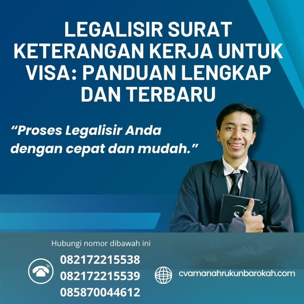 Legalisir surat keterangan kerja untuk visa panduan lengkap dan terbaru