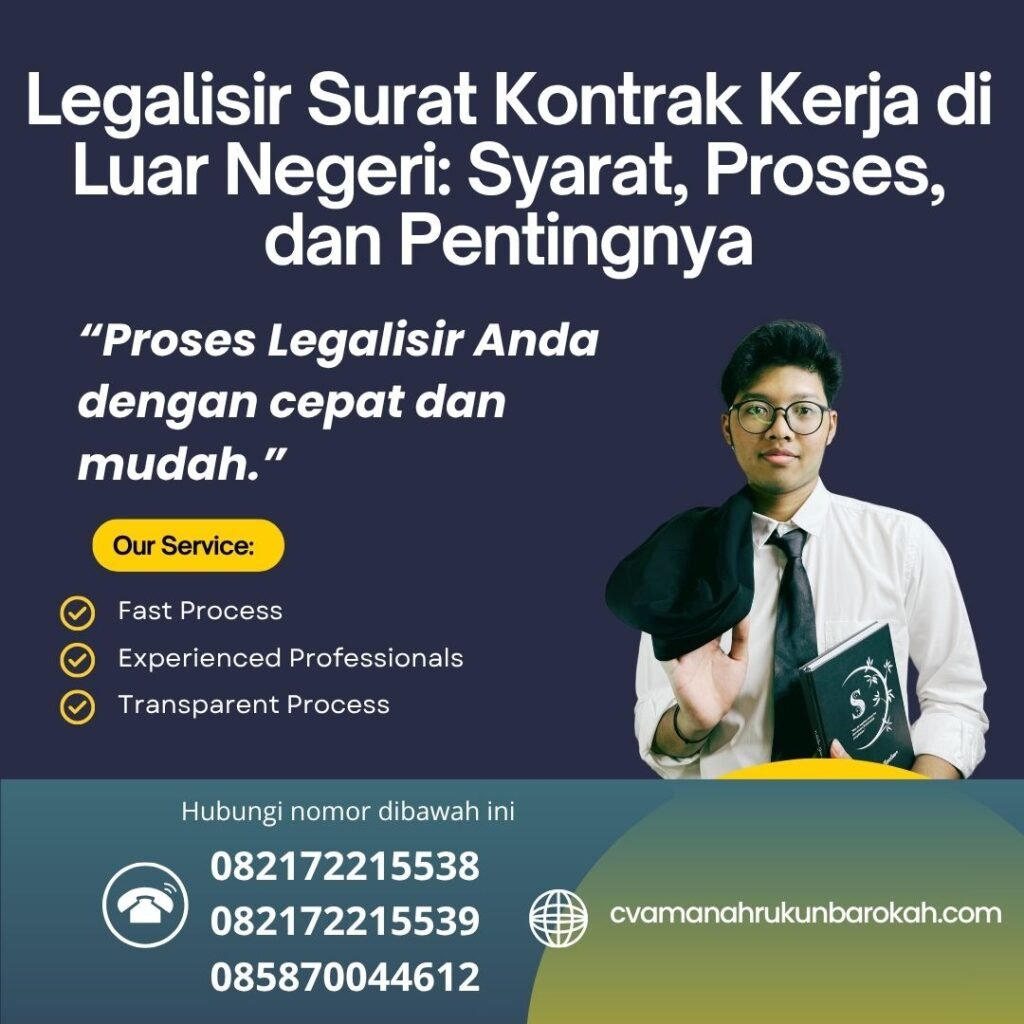 Legalisir surat kontrak kerja di luar negeri syarat, proses, dan pentingnya