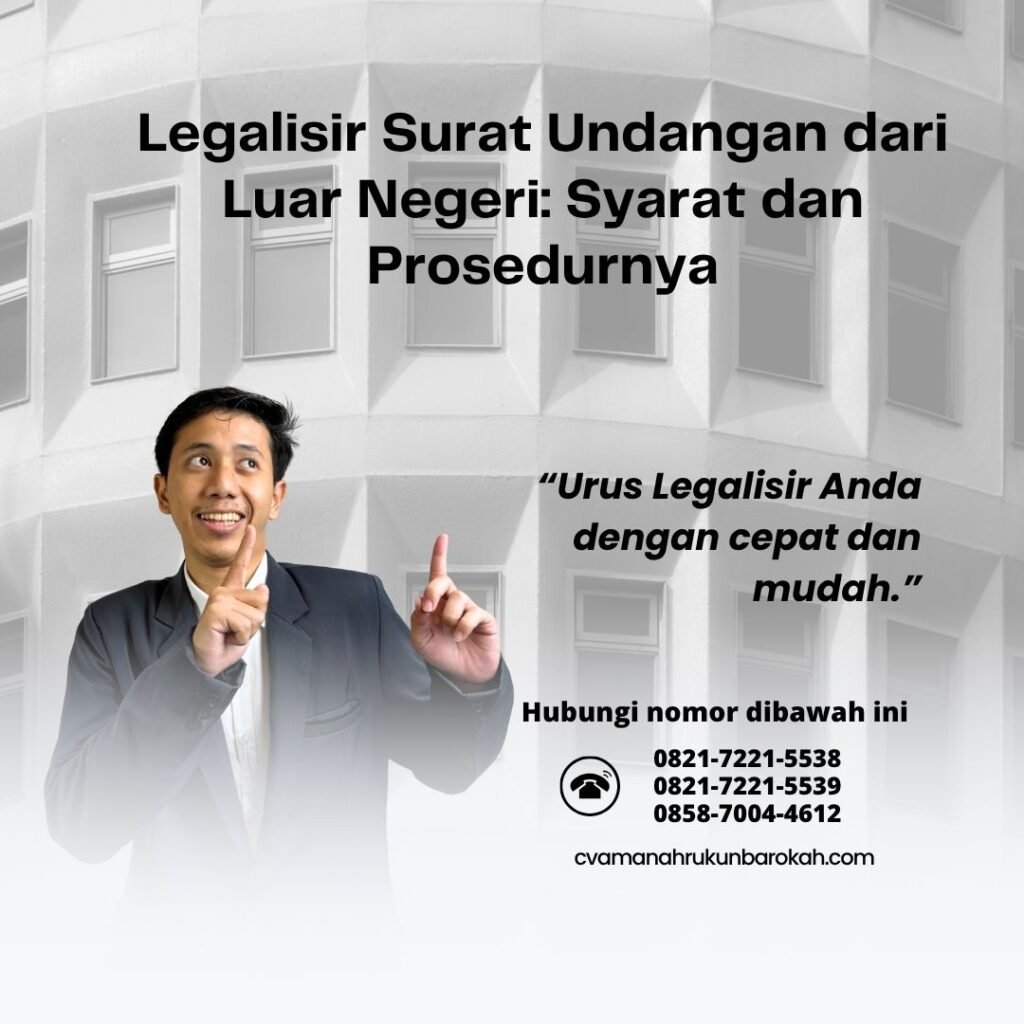 Legalisir surat undangan dari luar negeri syarat dan prosedurnya