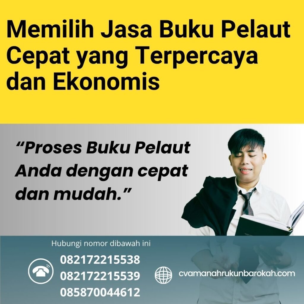 Memilih Jasa Buku Pelaut Cepat yang Terpercaya dan Ekonomis (1) Memilih jasa buku pelaut cepat yang terpercaya dan ekonomis (1)
