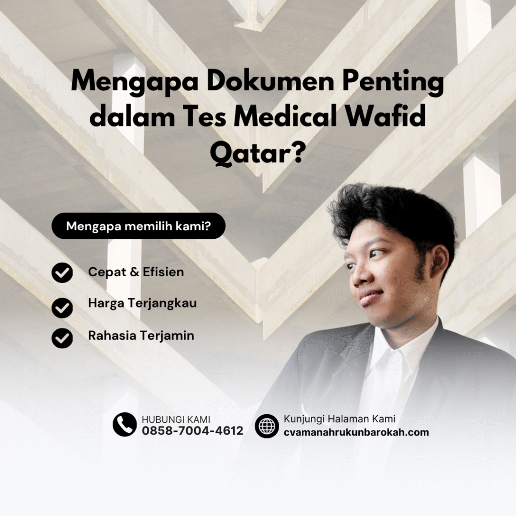 Mengapa Dokumen Penting dalam Tes Medical Wafid Qatar Mengapa dokumen penting dalam tes medical wafid qatar