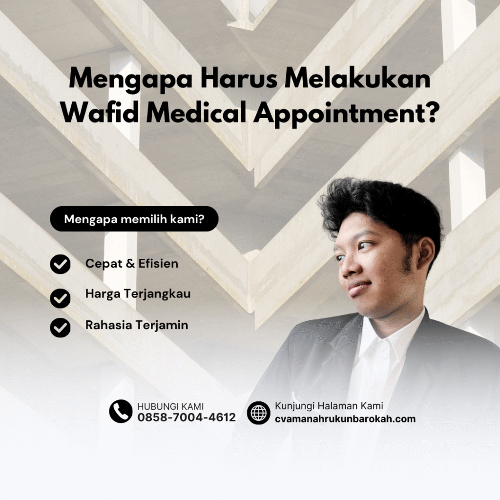 Mengapa Harus Melakukan Wafid Medical Appointment Mengapa harus melakukan wafid medical appointment