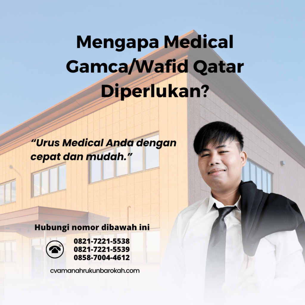 Mengapa Medical GamcaWafid Qatar Diperlukan Mengapa medical gamcawafid qatar diperlukan