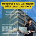 Mengurus skck luar negeri 2025 lewat jasa skck