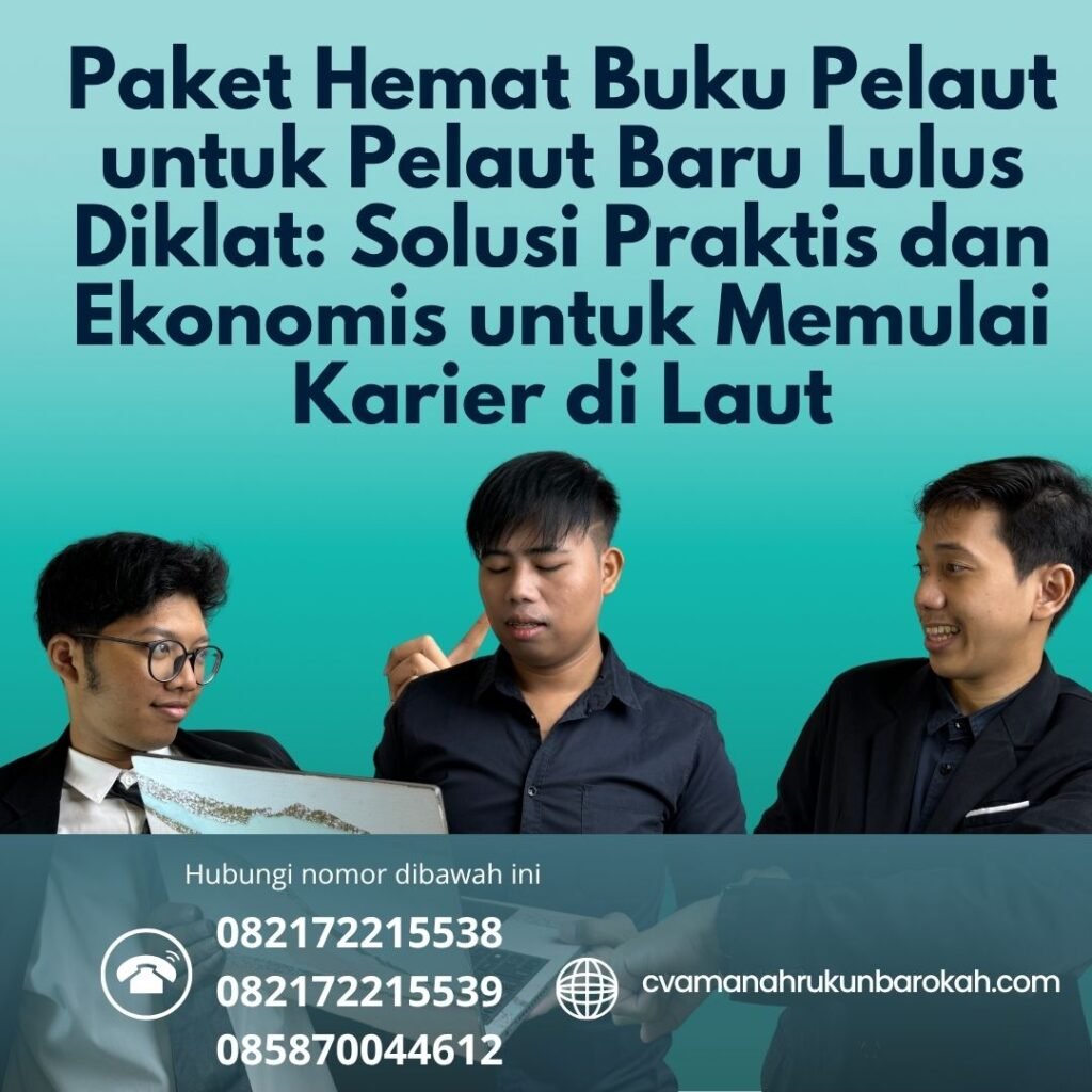 Paket Hemat Buku Pelaut untuk Pelaut Baru Lulus Diklat Solusi Praktis dan Ekonomis untuk Memulai Karier di Laut Paket hemat buku pelaut untuk pelaut baru lulus diklat solusi praktis dan ekonomis untuk memulai karier di laut